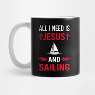 I Need Jesus And Sailing Sailor Mug